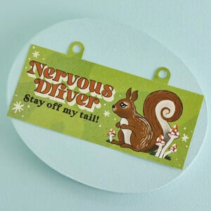 Nervous Driver Car Bumper Sticker (EB Exclusive) 🍄 🐿️ For Bundles Only